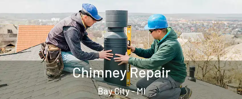  Chimney Repair Bay City - MI