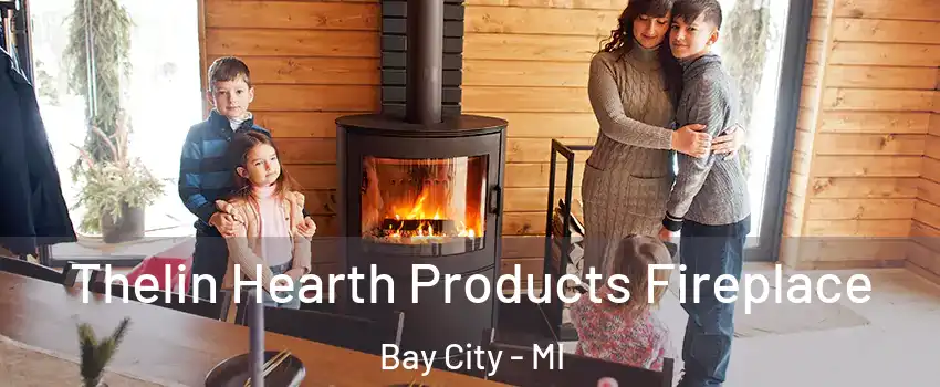  Thelin Hearth Products Fireplace Bay City - MI